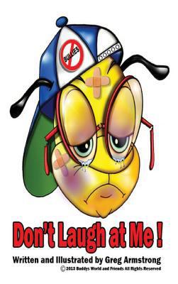 Don't Laugh at Me 0578123681 Book Cover