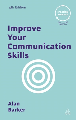 Improve Your Communication Skills 0749475757 Book Cover