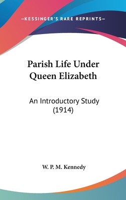 Parish Life Under Queen Elizabeth: An Introduct... 143657773X Book Cover