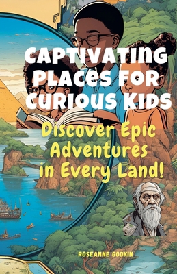 Captivating Places For Curious Kids            Book Cover