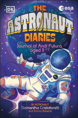 The Astronaut Diaries 0593847261 Book Cover