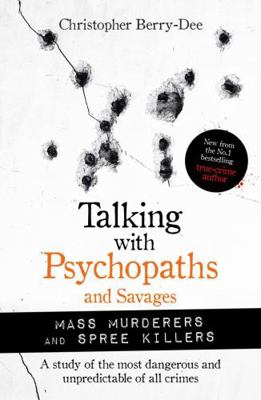 Talking with Psychopaths and Savages: ers and S...            Book Cover