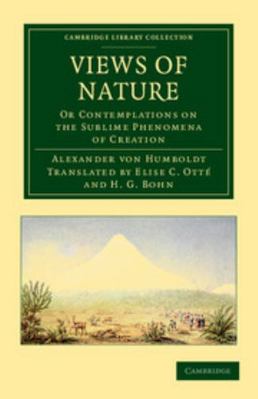 Views of Nature: Or Contemplations on the Subli... 1108037356 Book Cover
