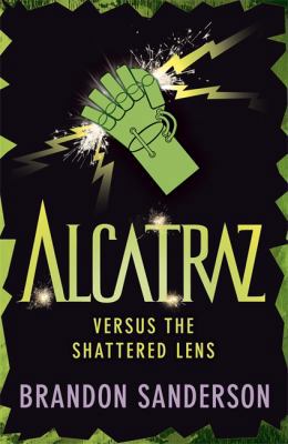 Alcatraz versus the Shattered Lens 1444006711 Book Cover