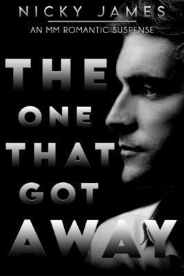 The One That Got Away: An MM romantic suspense B08ZFQVP27 Book Cover