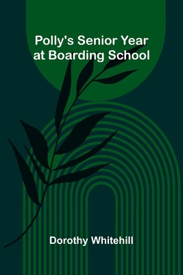 Polly's Senior Year at Boarding School 9377788129 Book Cover