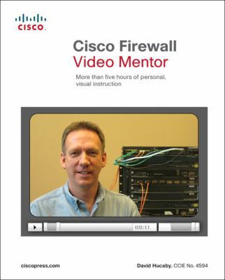 Cisco Firewall Video Mentor 1587201984 Book Cover