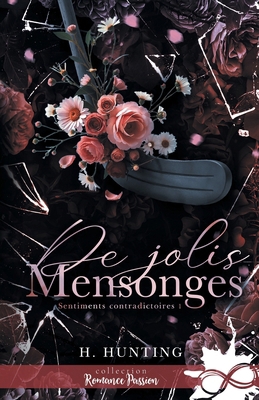 De jolis mensonges: Sentiments contradictoires, T1 [French] B0F8TYSLVS Book Cover