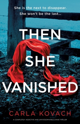 Then She Vanished: A completely addictive and u... 1836180225 Book Cover