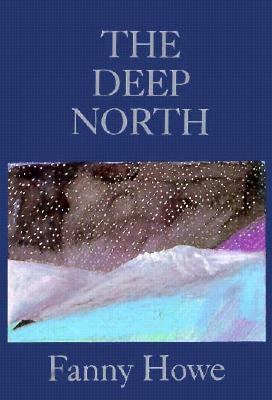 Deep North (New American Fiction Series) 1557130256 Book Cover