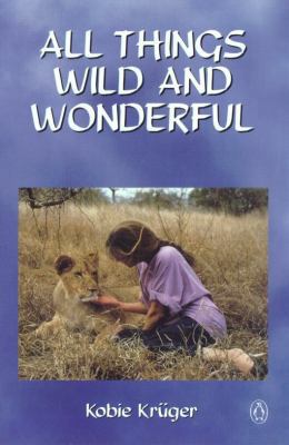All things wild and wonderful 0140259295 Book Cover