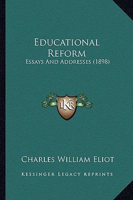 Educational Reform: Essays And Addresses (1898) 1167132610 Book Cover