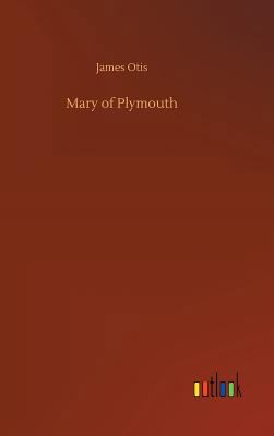 Mary of Plymouth 373268802X Book Cover