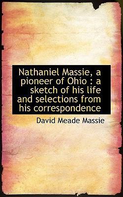 Nathaniel Massie, a Pioneer of Ohio: A Sketch o... 111746251X Book Cover