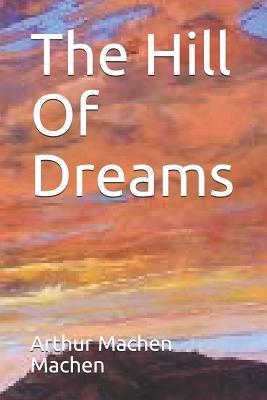 The Hill Of Dreams 1098983149 Book Cover