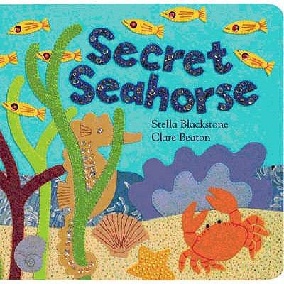 Secret Seahorse. Written by Stella Blackstone 190523614X Book Cover