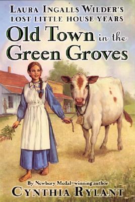 Old Town in the Green Groves 0064409902 Book Cover