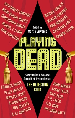 Playing Dead: Short Stories by Members of the D... 1448312965 Book Cover