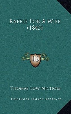 Raffle For A Wife (1845) 1168910102 Book Cover