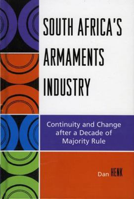 South Africa's Armaments Industry: Continuity a... 0761834818 Book Cover