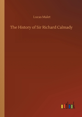 The History of Sir Richard Calmady 3752411651 Book Cover