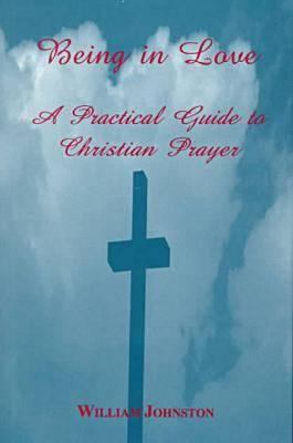Being in Love: A Practical Guide to Christian P... 0823219135 Book Cover