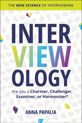 Interviewology: The New Science of Interviewing 0063327570 Book Cover
