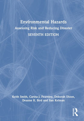 Environmental Hazards: Assessing Risk and Reduc... 0815365403 Book Cover