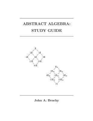 Abstract Algebra: Study Guide 1493574116 Book Cover