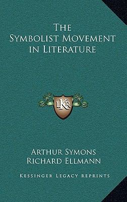 The Symbolist Movement in Literature 1163198846 Book Cover