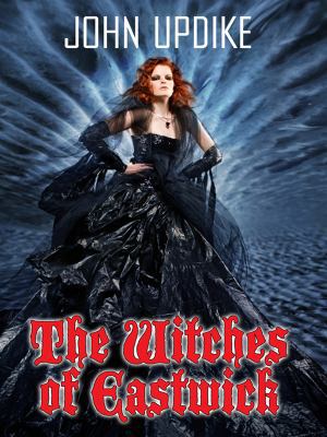 The Witches of Eastwick [Large Print] 1410417263 Book Cover