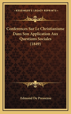 Conferences Sur Le Christianisme Dans Son Appli... [French] 1167896807 Book Cover