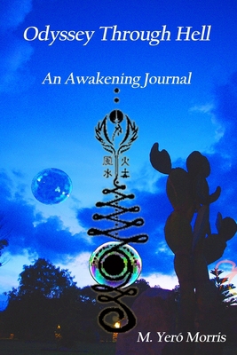 Odyssey Through Hell: An Awakening Journal 1694154173 Book Cover
