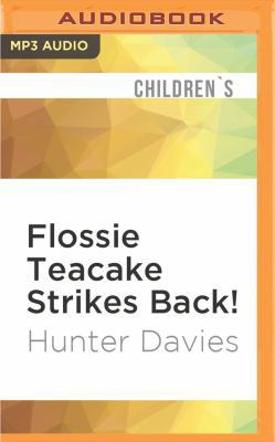 Flossie Teacake Strikes Back! 1536637831 Book Cover