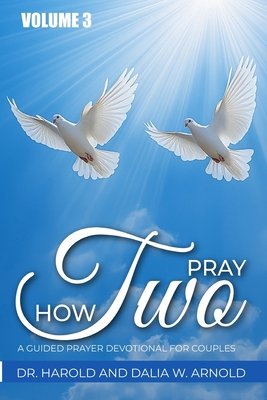 How Two Pray: A Guided Prayer Devotional for Co... B0DJF59P94 Book Cover