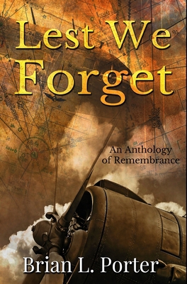 Lest We Forget: Premium Hardcover Edition 1034473948 Book Cover