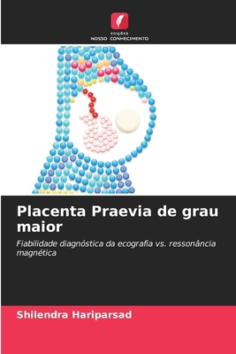 Placenta Praevia de grau maior [Portuguese] 6207889592 Book Cover