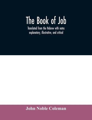 The book of Job: translated from the Hebrew wit... 9354010032 Book Cover