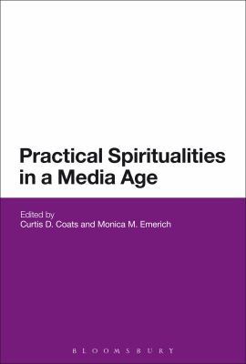 Practical Spiritualities in a Media Age 1474223168 Book Cover