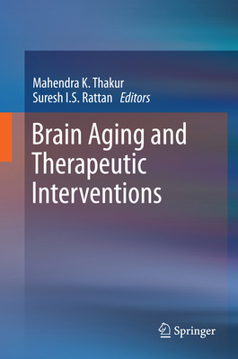 Brain Aging and Therapeutic Interventions 9400752369 Book Cover