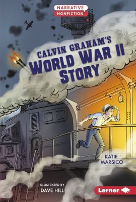 Calvin Graham's World War II Story 1512456810 Book Cover