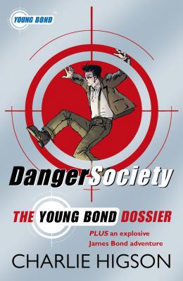 The Young Bond Dossier Danger Society 0141327707 Book Cover