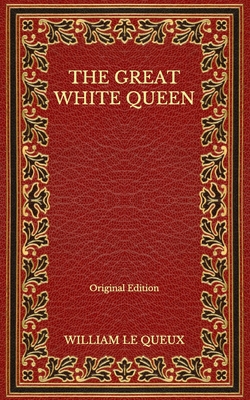 The Great White Queen - Original Edition            Book Cover