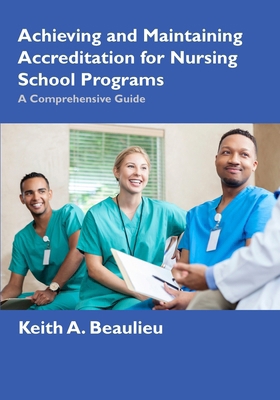 Achieving and Maintaining Accreditation for Nur... 1736079220 Book Cover