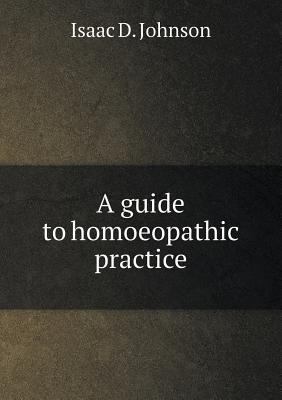 A guide to homoeopathic practice 5518539576 Book Cover