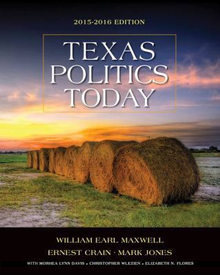 Texas Politics Today 2015-2016 Edition (with Mi... 128585313X Book Cover