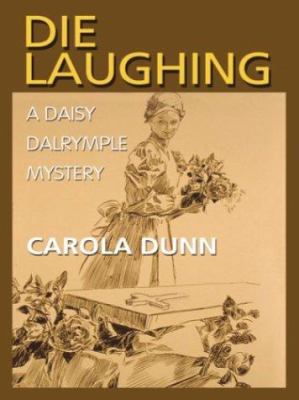 Die Laughing (Daisy Dalrymple Mysteries, No. 12) [Large Print] 0786260963 Book Cover
