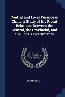 Central and Local Finance in China; a Study of ... 1376775662 Book Cover