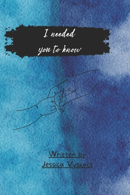 I Need You To Know B0C9S7QLBM Book Cover