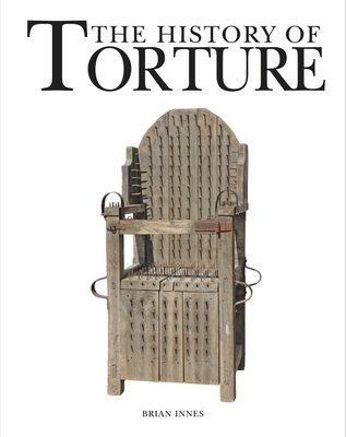 The History of Torture 178274892X Book Cover